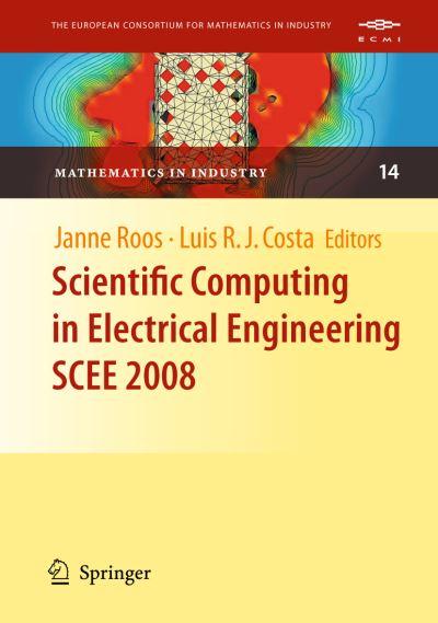 Scientific Computing in Electrical Engineering SCEE 2008. The European Consortium For Mathematics in Industry