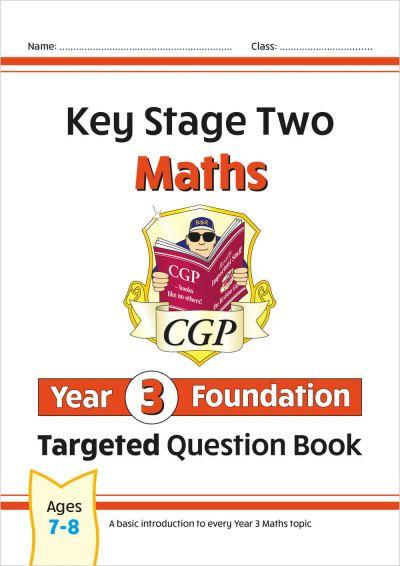 KS2 Maths Year 3 Foundation Targeted Question Book
