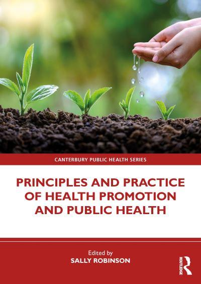 Principles and Practice of Health Promotion and Public Healt
