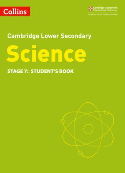 Cambridge Lower Secondary Science. Stage 7 Student's Book