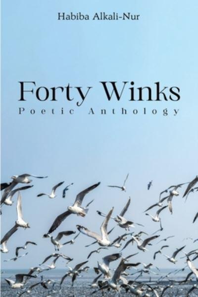 Forty Winks: Poetic Anthology