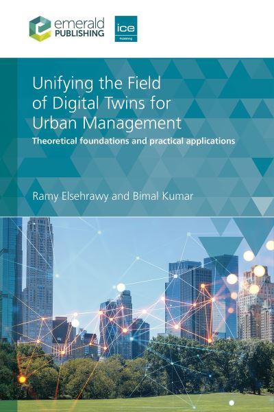 Unifying the Field of Digital Twins For Urban Management