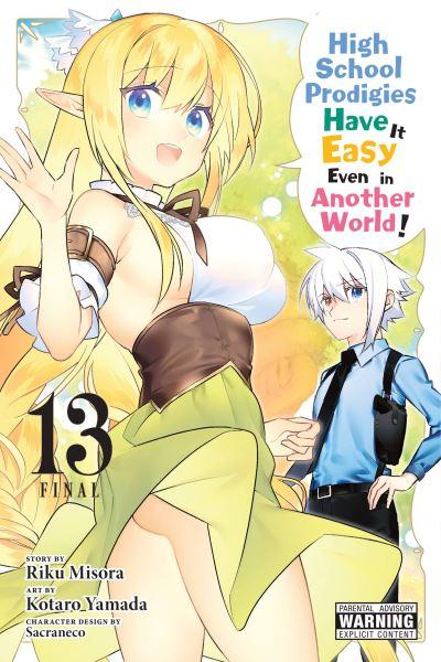High School Prodigies Have it Easy Even in Another World!. 13