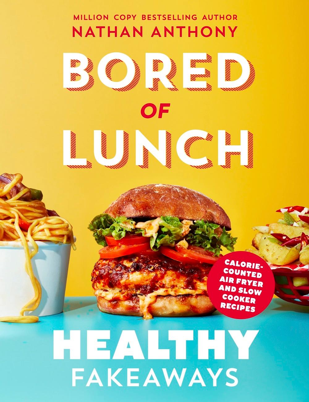 Bored of Lunch: Healthy Fakeaways