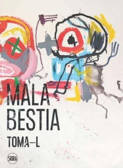 Toma-L - Mala Bestia