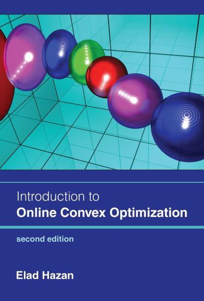 Introduction To Online Convex Optimization