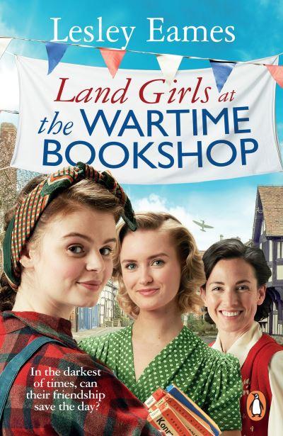Land Girls At the Wartime Bookshop