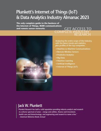Plunkett's Internet of Things (IoT) & Data Analytics Industr