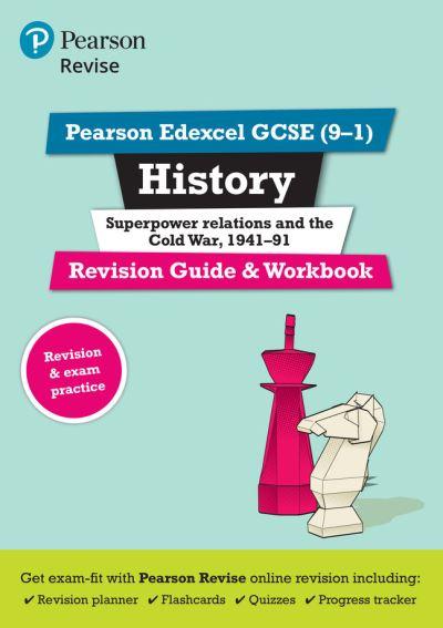 Pearson REVISE Edexcel GCSE History Superpower Relations and the Cold War Revision Guide Incl. Online Revision and Quizzes - For 2026, 2027 Exams