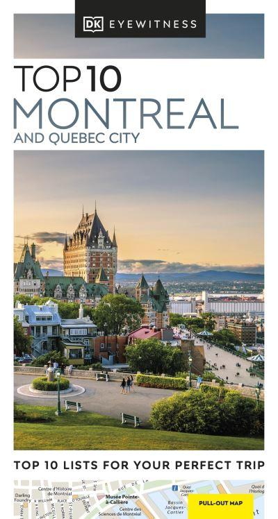 Top 10 Montreal and Quebec City