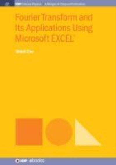 Fourier Transform and Its Applications Using Microsoft EXCEL