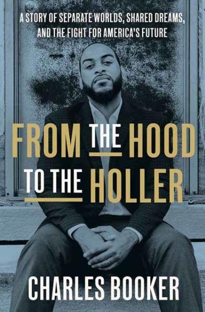 From the Hood To the Holler