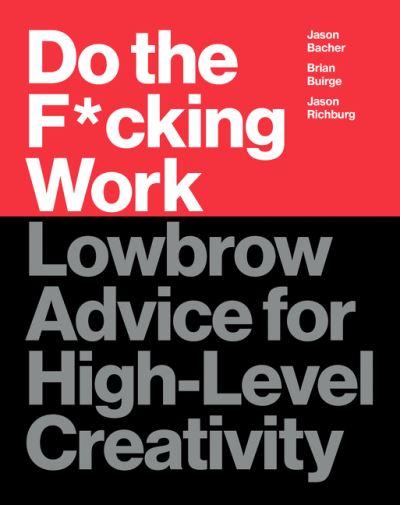 Do the Fucking Work