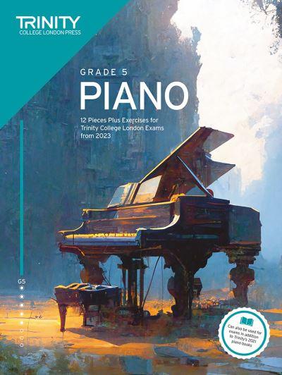 Trinity College London Piano Exam Pieces Plus Exercises From