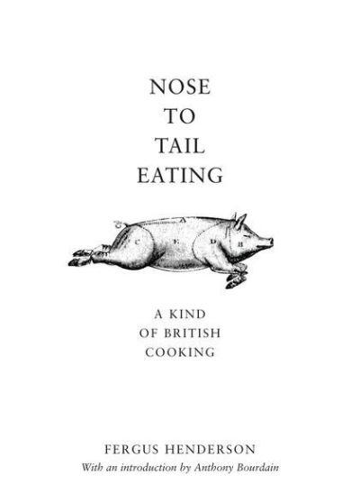Nose To Tail Eating