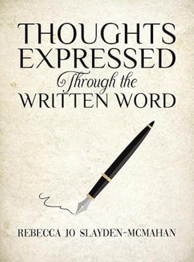 Thoughts Expressed Through the Written Word