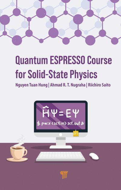 Quantum ESPRESSO Course For Solid-State Physics