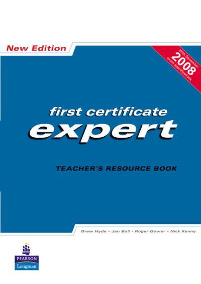 First Certificate Expert. Teacher's Resource Book