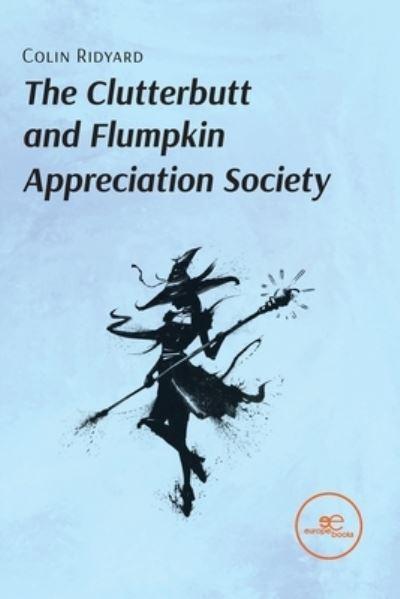 The Clutterbutt and Flumpking Appreciation Society