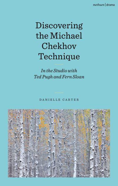Discovering the Michael Chekhov Technique