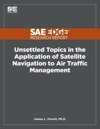 Unsettled Topics in the Application of Satellite Navigation