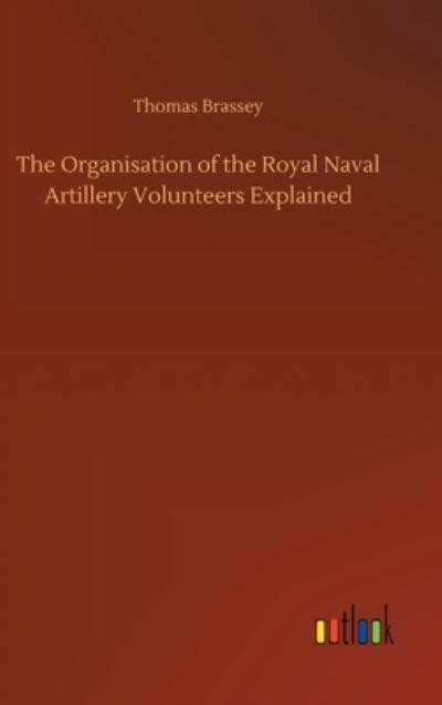 The Organisation of the Royal Naval Artillery Volunteers Explained