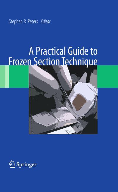 A Practical Guide To Frozen Section Technique