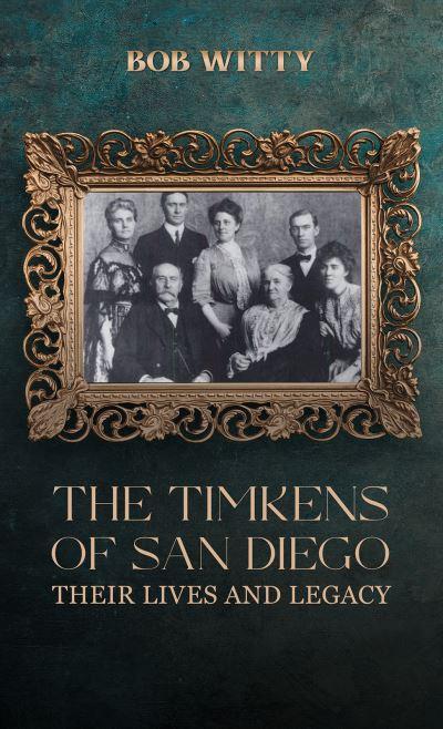 The Timkens of San Diego