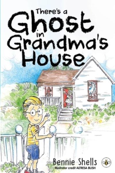 There's A Ghost In Grandma's House