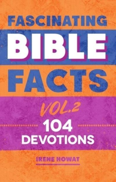 Fascinating Bible Facts. Vol. 2