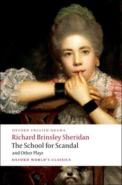 The School For Scandal and Other Plays
