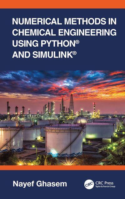 Numerical Methods in Chemical Engineering Using Python and S