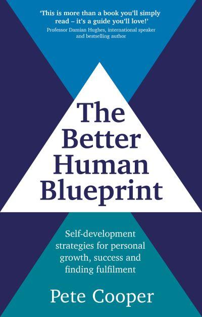 The Better Human Blueprint