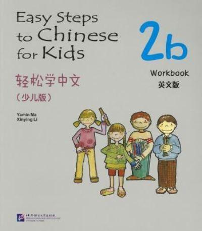 Easy Steps To Chinese For Kids Vol.2B - Workbook