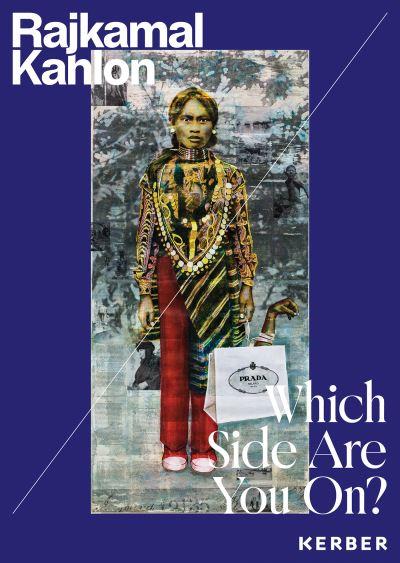 Rajkamal Kahlon - Which Side Are You on?