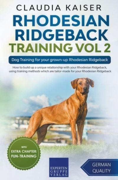 Rhodesian Ridgeback Training Vol 2 - Dog Training For Your G