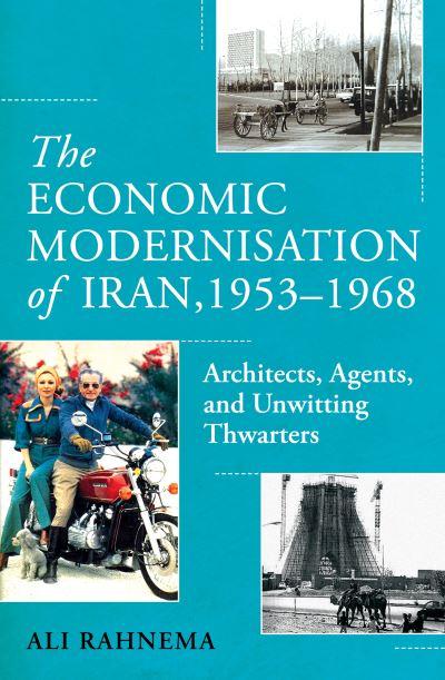 The Economic Modernisation of Iran, 1953-1968