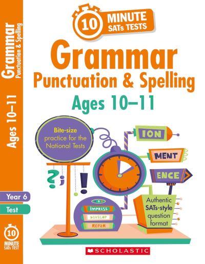 Grammar, Punctuation and Spelling. Year 6