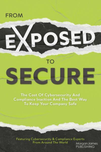 From Exposed To Secure