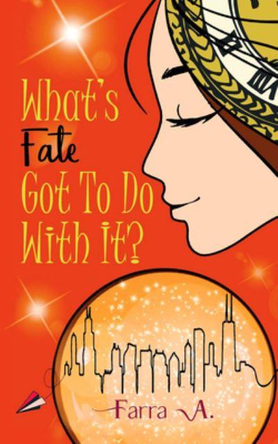 What's Fate Got To Do With It?