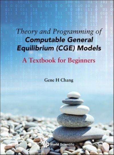 Theory and Programming of Computable General Equilibrium (CGE) Models