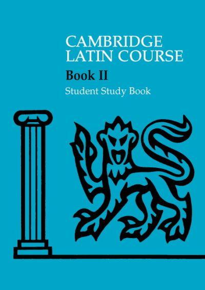 Cambridge Latin Course. Book II Student Study Book