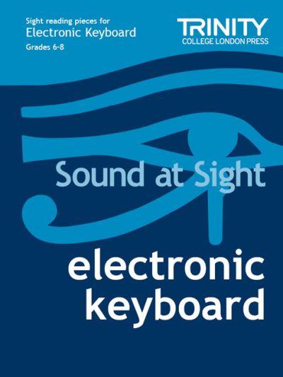 Sound At Sight Electronic Keyboard: Grades 6-8