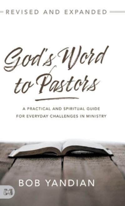 God's Word To Pastors Revised and Expanded