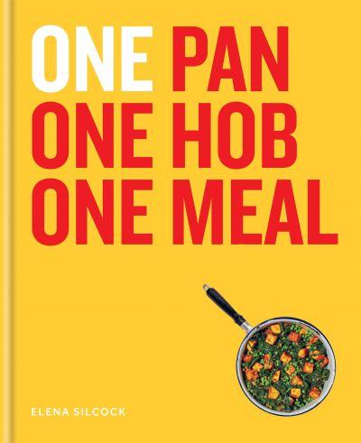 One Pan, One Hob, One Meal