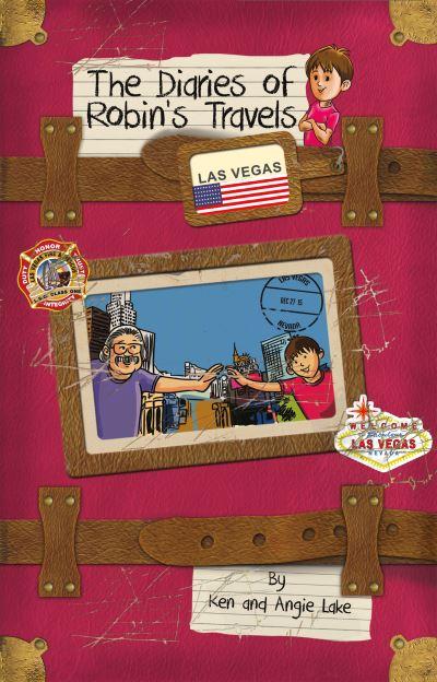 The Diaries of Robin's Travels. Las Vegas