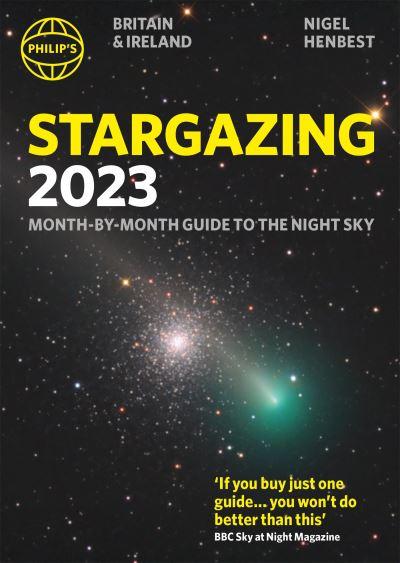 Philip's 2023 Stargazing Month-By-Month Guide To the Night Sky Britain &#38; Ireland