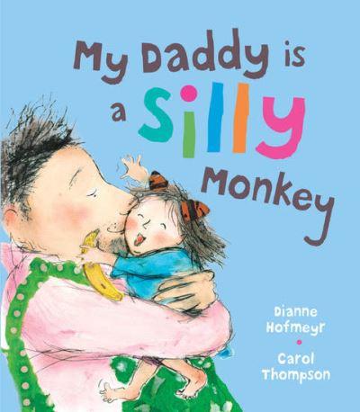 My Daddy Is a Silly Monkey
