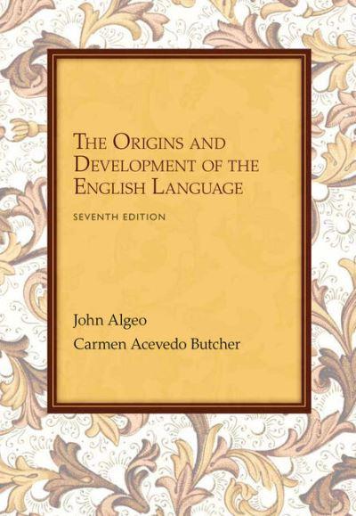 Workbook: Problems For Algeo/Butcher's The Origins and Development of the English Language, 7th