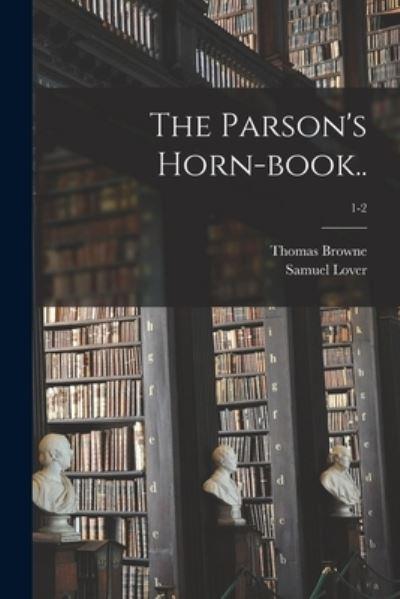 The Parson's Horn-Book..; 1-2